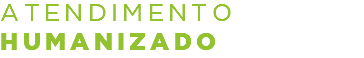ATENDIMENTO HUMANIZADO